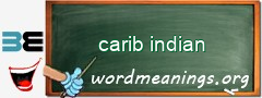 WordMeaning blackboard for carib indian